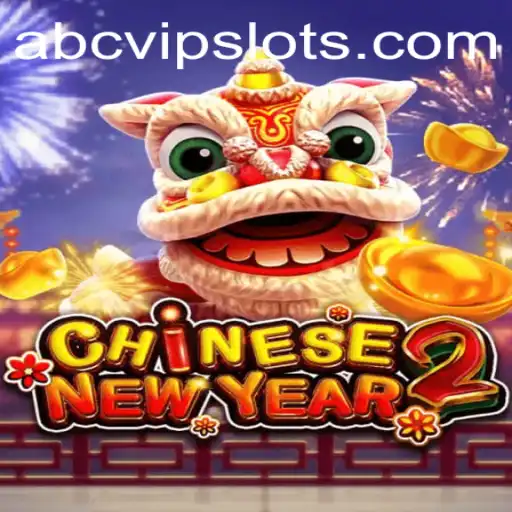 CHINESENEWYEAR2: Embark on a Festive Gaming Journey with ABCVIP